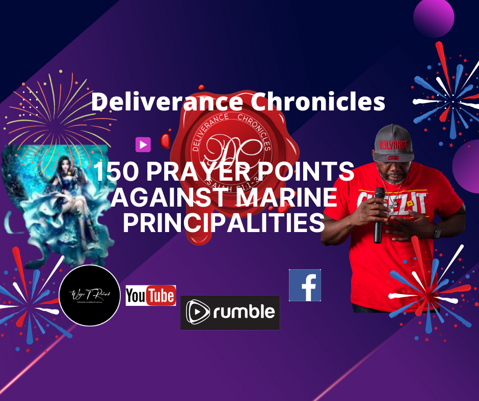 A collage of images with text that reads " deliverance chronicles 1 5 0 prayer points against marine principalities ".