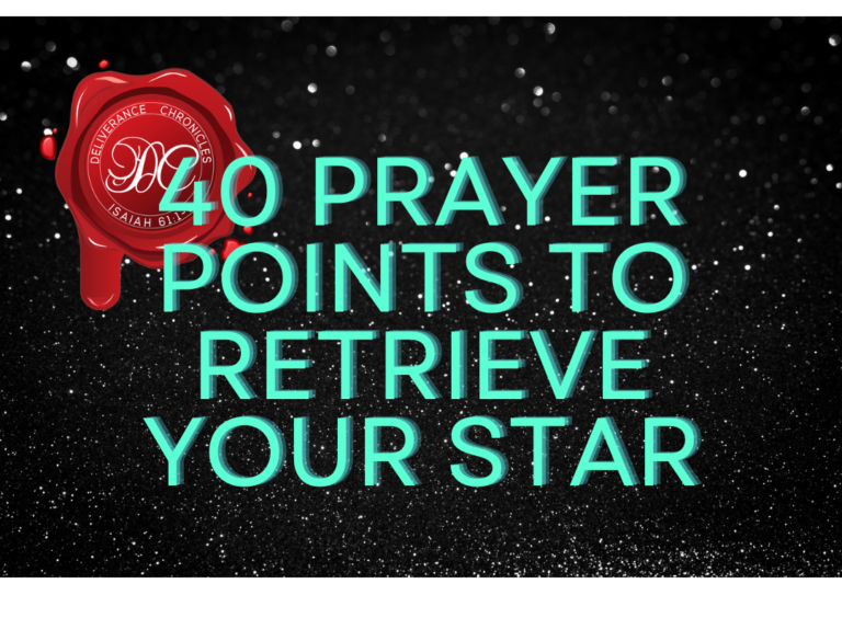 40 Prayer points to retrieve your star