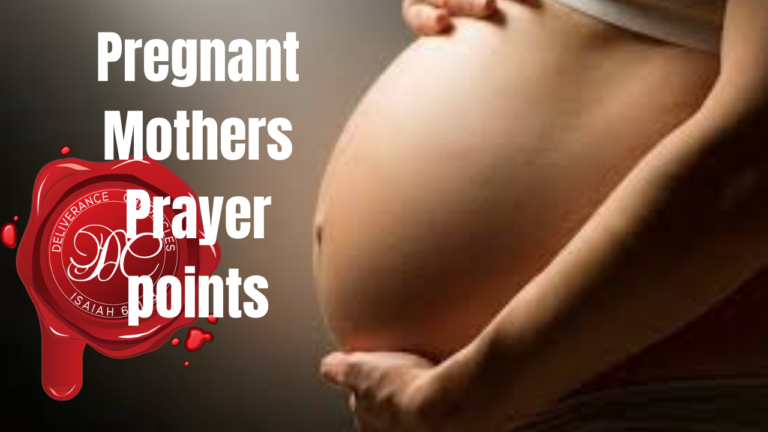 Pregnant Mothers Prayer points